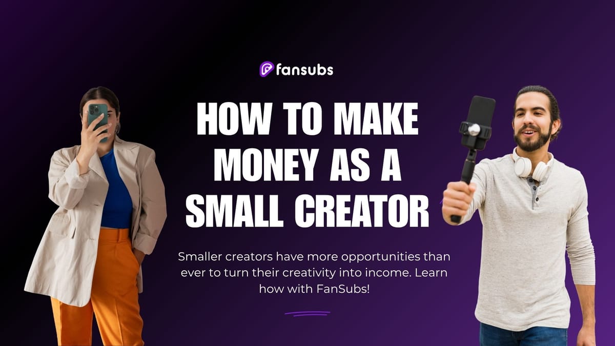 Title card for the blog article on how to make money as a small creator